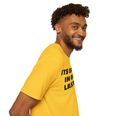 Im On My Last Leg Quote, Unisex Softstyle T-Shirt