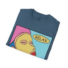 RELAX Pop Art Woman getting a SPA treatment Unisex Softstyle T Shirt  Must have T Shirt if going to the Beauty Palor or Spa