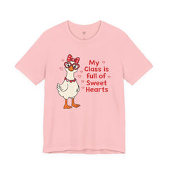 Teacher Valentine T-Shirt — "My Class Is Full of Sweet Hearts" Cute Duck Design