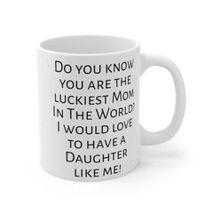 Mom humor mug, funny mom gift, gift from daughter, unique mom gift, coffee lover, humorous mug, Mothers Day gift, gift for mom, Birthday mug