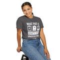 What Part of Battery Cells Don't You Understand, Comfort Colors Unisex Garment-Dyed T-shirt