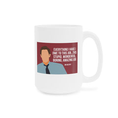 Jim Halpert Quote - Ceramic Mugs (11oz\15oz\20oz) | The Office, TV Series, Fan Gift, Pop Culture Humor, Gift For Him, Gift For Her, Novelty