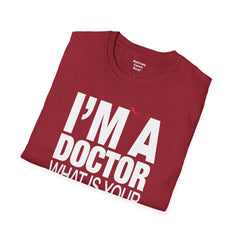 Doctor - Unisex Softstyle T-Shirt | Doctor Awareness, Medical Wear, Gift For Him, Scrubs Lover, Hospital Staff Gift, Gift For Him