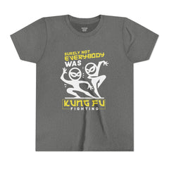 Fun Youth Tee - "Surely Not Everybody Was Kung Fu Fighting"