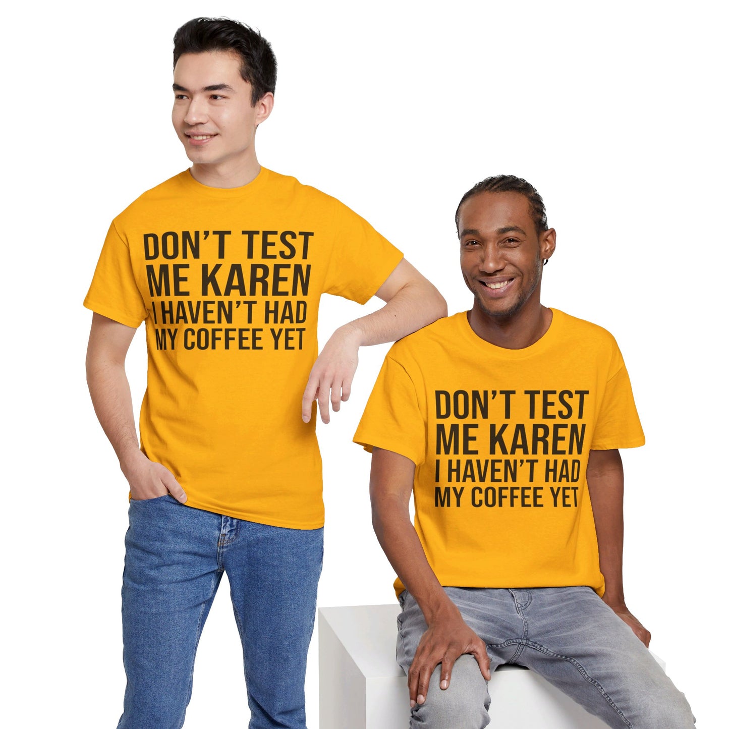 BOLD Don't Test Me Karen - Unisex Heavy Cotton Tee