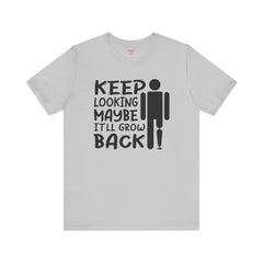 Funny Amputee Quote - Unisex Short Sleeve Tee,Amputee Awareness,Gift For Him,Leg Amputee,Arm Amputee,Limb Loss Awareness,Unique Amputee Gift