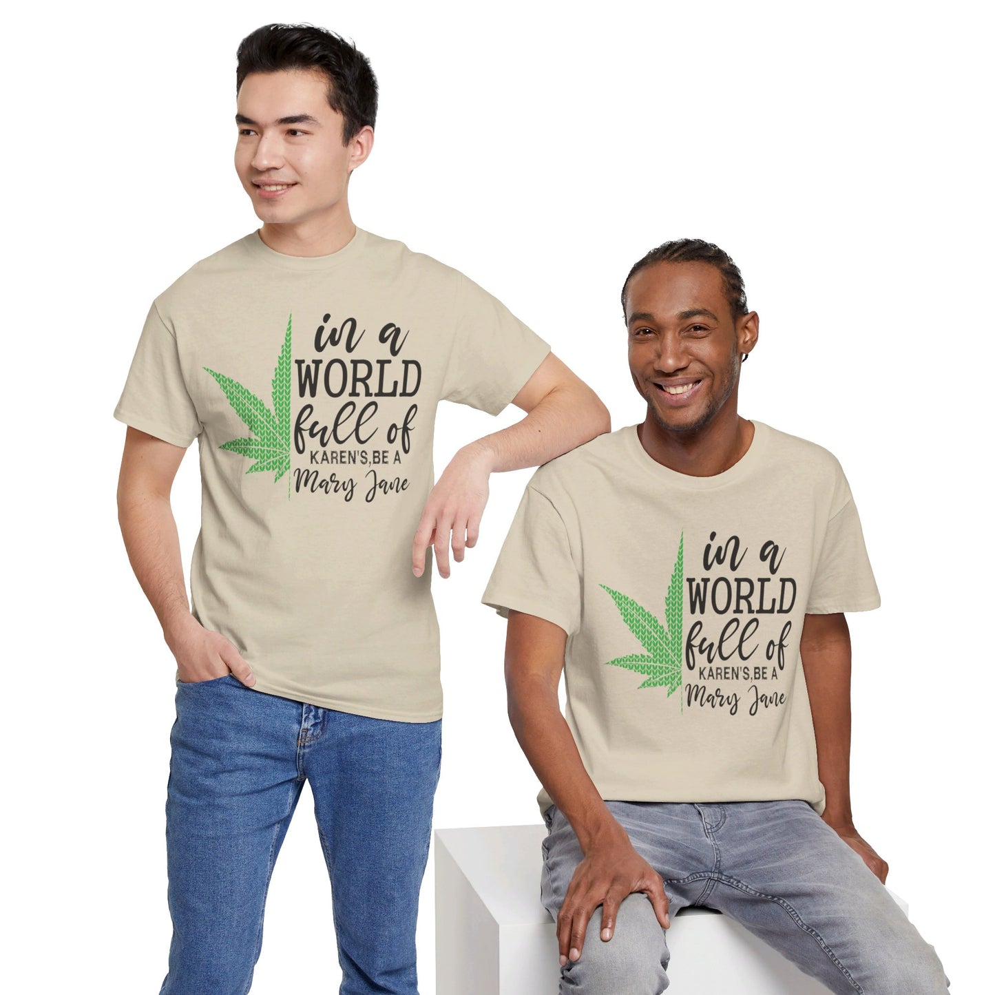 Don't Be A Karen Be A Mary Jane  - Unisex Heavy Cotton Tee