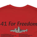 41 For Freedom Unisex Jersey Short Sleeve Tee