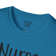 Nurse In Progress - Unisex Softstyle T-Shirt | Nurse Awareness,Medical Wear,Gift For Him,Scrubs Lover,RN,Hospital Staff Gift,Gift For Her,