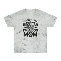 I'm not like a regular Mom I'm a Dog Mom / Unisex Color Blast T-Shirt