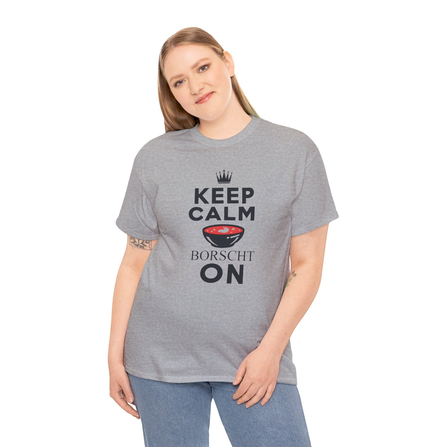 Keep Calm Borscht On - Unisex Heavy Cotton Tee