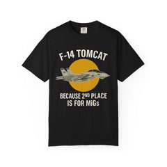 F-14 Tomcat T-Shirt — "Because 2nd Place Is For MiGs" Military Pilot Tee