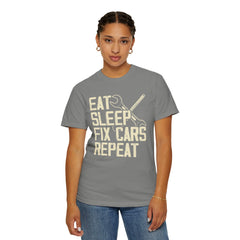 Eat Sleep Fix Cars Repeat, Comfort Colors Unisex Relaxed Fit T Shirt