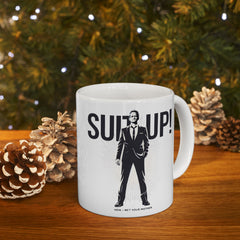 Barney Stinson "Suit Up!" Ceramic Mug — How I Met Your Mother Quote (11oz & 15oz)