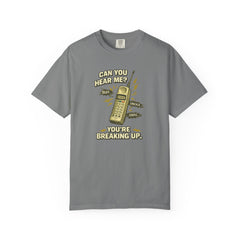 Breaking Up Phone Vintage Tee — "Can You Hear Me? You're Breaking Up."