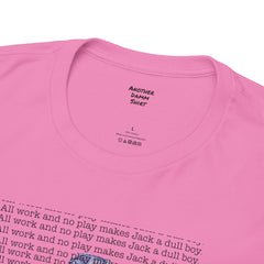 The Shining Movie Quote - Unisex Heavy Cotton Tee