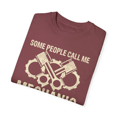 Some People Call Me Mechanic The Most Important Call Me Dad, Graphic Comfort Colors Unisex Relaxed Fit T Shirt