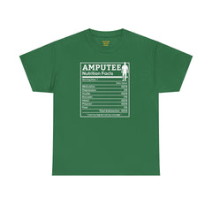 Leg Amputee Nutrition Facts - Unisex Heavy Cotton Tee / One Leg Humor / Funny T Shirt / Motivational / Lost my leg not my courage