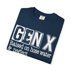 Raised on Hose Water and Neglect — Retro Graphic T-Shirt (Vintage Gift for Gen X)