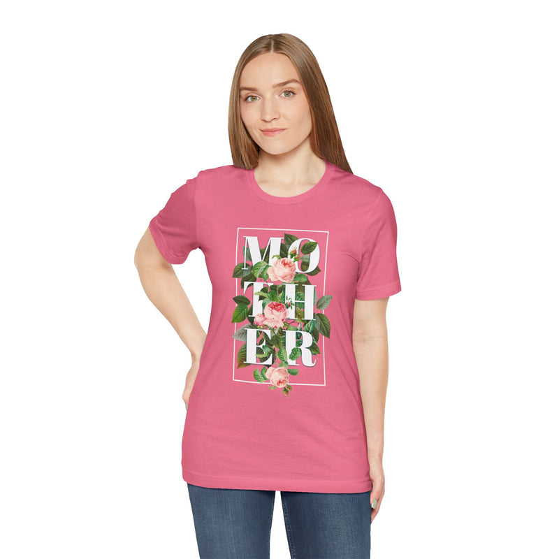 Floral Tee - Unisex Jersey Short Sleeve Tee - Mother In The Flowers, Positive Vibes