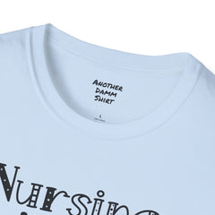 Nursing Is A Work Of Heart - Unisex Softstyle T-Shirt | Nurse Awareness,Medical Wear,Gift For Him,Scrubs Lover,Hospital Staff,Gift For Her,