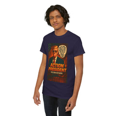 Action President Tee - Political Statement T-Shirt