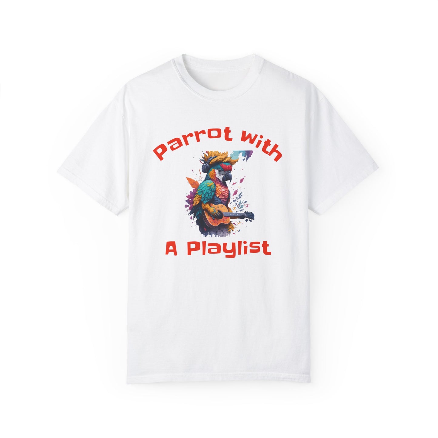 Parrot With A Playlist - Unisex Garment-Dyed T-shirt