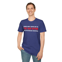 Dare Not Give In To The War Within END VETERAN SUICIDE - Unisex Softstyle T-Shirt