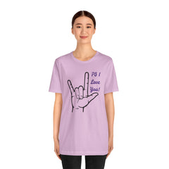 PS I LOVE YOU - Unisex Jersey Short Sleeve Tee