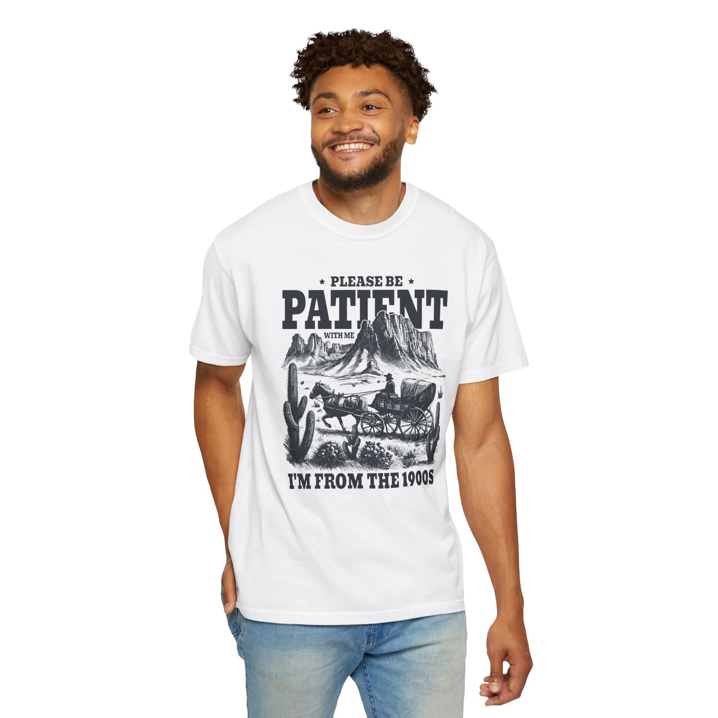 Please Be Patient With Me, I'm From The 1900s, Comfort Colors Unisex Shirt