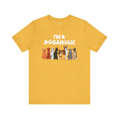I'm a Dogaholic Unisex Jersey Tee - Perfect Gift for Dog Lovers