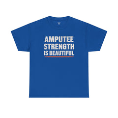 Unisex Heavy Cotton Tee - 'Amputee Strength is Beautiful' Statement Tee