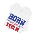 Born In The USA, Unisex Jersey Short Sleeve Tee