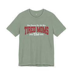 Sleep Deprived Still Alive Tired Moms Club T-Shirt — Funny Vintage Mom Graphic Tee