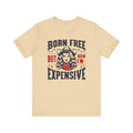 Born To Be Free Now I am Expensive, Cowgirl Graphic, Unisex Jersey Short Sleeve Tee