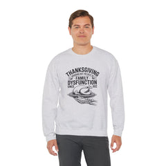 Thanksgiving Family Dysfunction Crewneck Sweatshirt, Unisex Funny Sweatshirt, Holiday Sweatshirt, Fall Fashion, Family Gathering