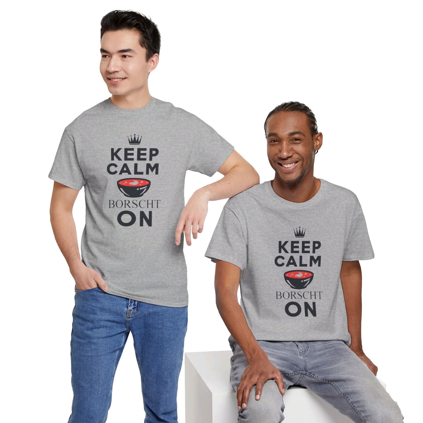 Keep Calm Borscht On - Unisex Heavy Cotton Tee