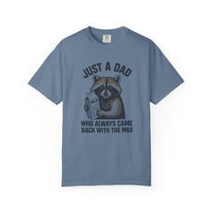 Just a Dad Raccoon T-Shirt | Garment-Dyed Tee for Father’s Day, Dad Gift, Animal Lover Shirt, Funny Dad Apparel, Gift for New Dads