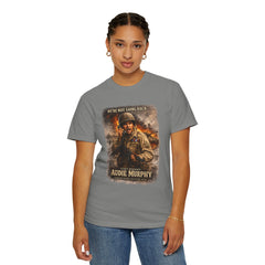 American Heroes Collection No 2 Graphic T-Shirt — “We're Not Going Back” Audie Murphy WWII