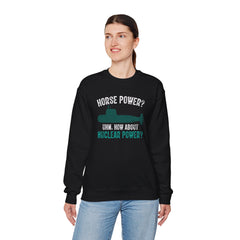 Nuclear Submarine Funny Quote, Unisex Sweatshirt