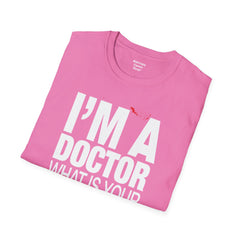 Doctor - Unisex Softstyle T-Shirt | Doctor Awareness, Medical Wear, Gift For Him, Scrubs Lover, Hospital Staff Gift, Gift For Him