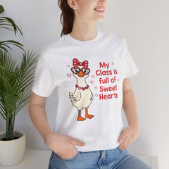 Teacher Valentine T-Shirt — "My Class Is Full of Sweet Hearts" Cute Duck Design