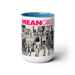 Mean Girls Movie Quote Coffee Mug