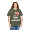 I'm Karen I Need To Speak To Your Manager - Unisex Heavy Cotton Tee