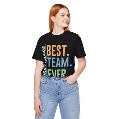 First Grade BEST TEAM EVER - Graphic Unisex Jersey Tee