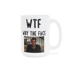 WTF Why the Face Phil's-osophy, Ceramic Mug, Gift For Him, Gift For Her, Funny Realtor Mug, Birthday Gift, Unique Fan Gift, Modern Family
