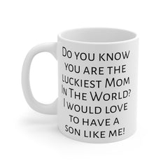 Mom humor mug, funny mom gift, gift from son, unique mom gift, coffee lover, humorous mug, Mothers Day gift, present for mom, Birthday mug