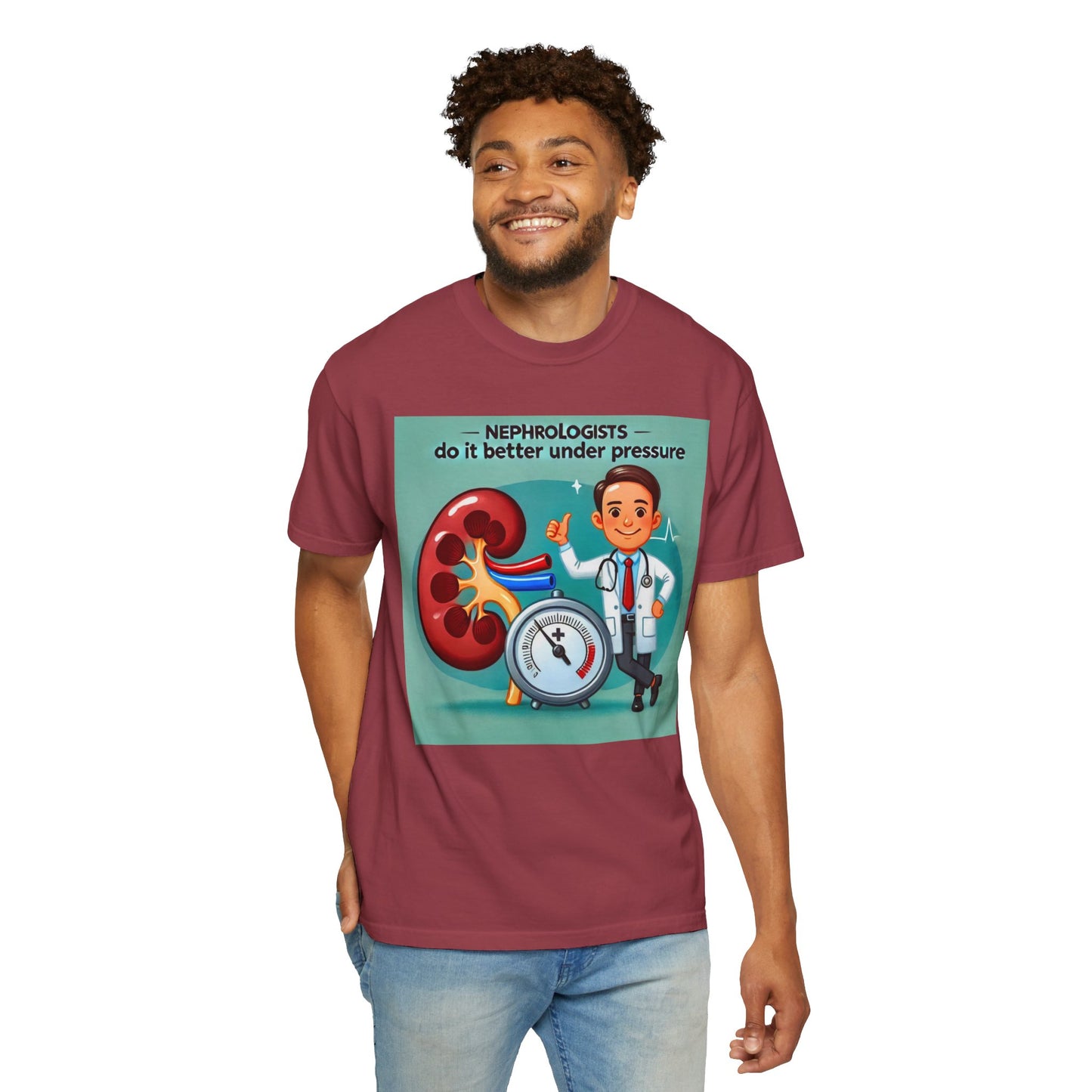 Nephrologists Do It Better Under Pressure, Graphic Unisex Garment-Dyed T-shirt