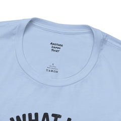 I Do What I Want Cat Quote - Graphic Unisex Jersey Short Sleeve Tee