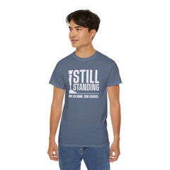 I'm Still Standing Motivational Amputee Graphic Tee - Unisex